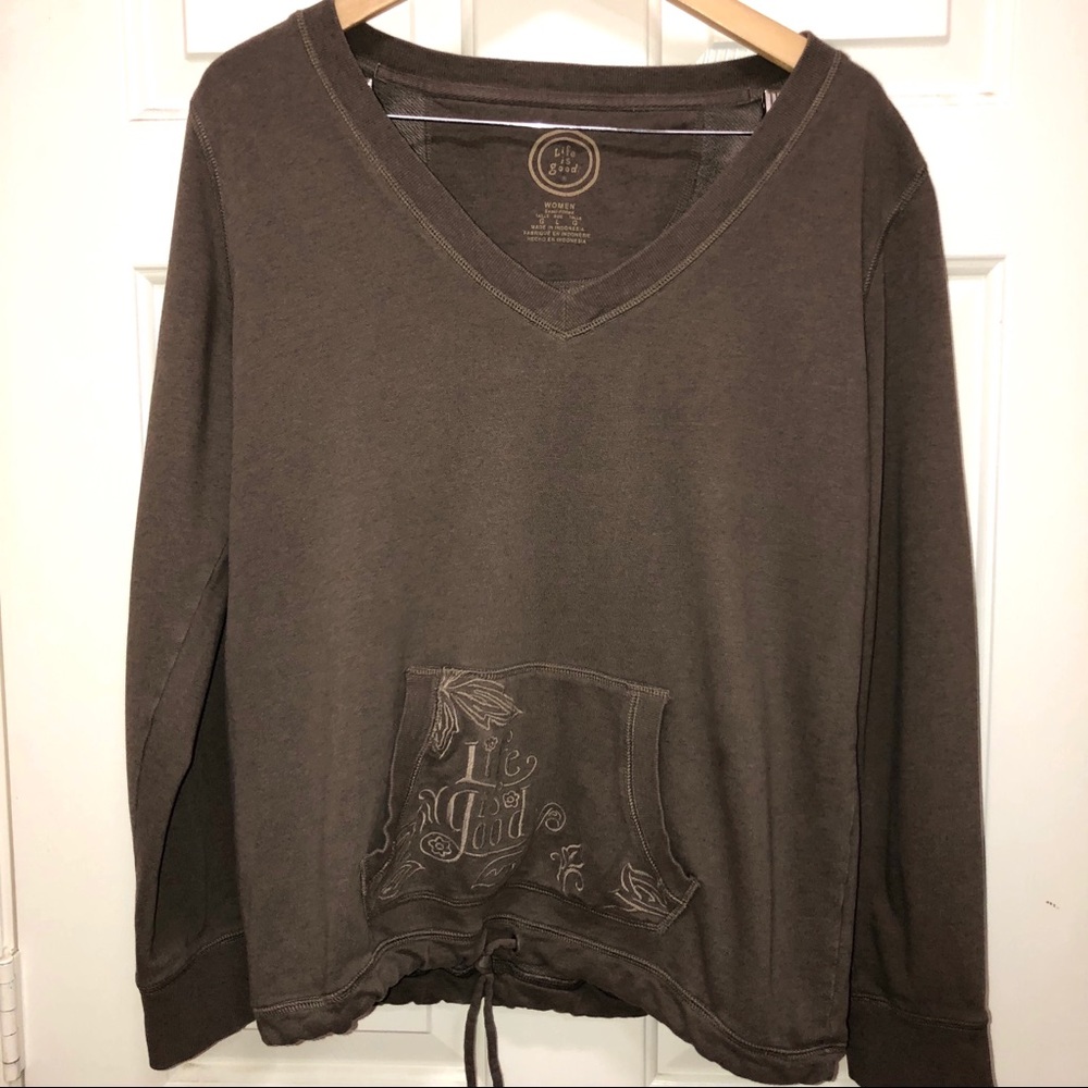 Life is Good sweatshirt